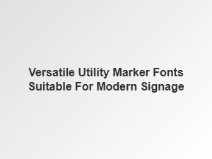 Versatile Utility Marker Fonts for Modern Signage
